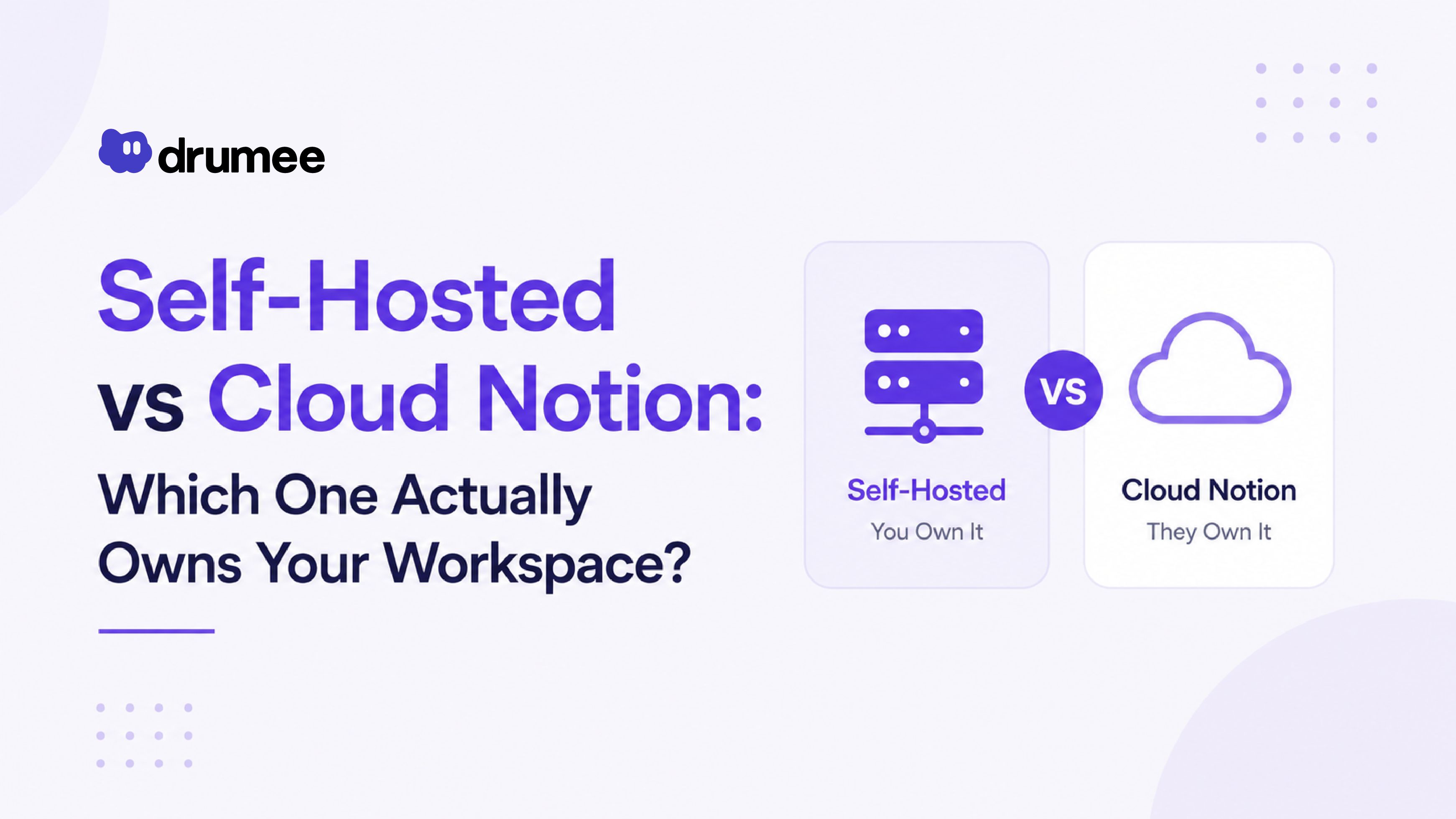 Self-Hosted vs Cloud Notion: Which One Actually Owns Your Workspace ...